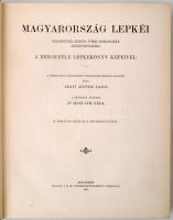 Abafi Aigner Lajos Magyarország lepkéi Tekintettel Európa többi országainak lepke-faunájára Bp. 1907...