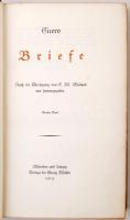 Cicero. Briefe. Nach der Uebersetzung von C. M. Wieland neu herausgegeben. I.-IV: München & Leip...