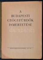 1936 A budapesti gyógyfürdők ismertetése, pp.:23, 26x19cm