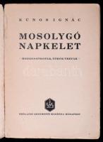 Kúnos Ignác: Mosolygó Napkelet: hodzsa-strófák, török tréfák. Bp., [1930], Szőllősi. Kopott papírköt...