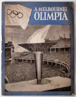 1956 A Melbournei Olimpia, sok fotóval illusztrált nyomtatvány, pp.:62, 30x23cm