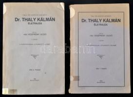 Vitéz Veszprémy Dezső: Tali és Széchi-szigeti Dr. Thaly Kálmán életrajza I-II. Budapest, 1928, 1931, 109+173 p. Kiadói papírkötés. Volt könyvtári példány! A borító sarkai gyűröttek, a gerince szakadozott.