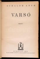 Schalom Asch: Varsó. Fordította: Gergely Janka. Budapest, 1932, Káldor Könyvkiadóvállalat, 336 p. Átkötött félvászon kötés.