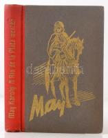 May Károly: A Rio De La Plata mentén. Átdolgozta: dr. Szabó Károly. Budapest, 1946, Athenaeum, 219 p. Kiadói félvászon kötés, fekete-fehér képekkel illusztrált.