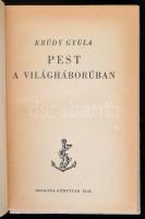 Krúdy Gyula: Pest a világháborúban. Officina könyvtár 55/56. Budapest, 1943, Officina Nyomda és Kiadóvállalat, 113 p. Kiadói félvászon kötés.