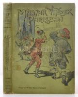 Tábori Róbert: Magyar vitézek Párisban. Budapest, é.n., Singer és Wolfner, 137 p. Kiadói egészvászon kötés. A borítója kopott, foltos, a lapok foltosak, a kötése sérült, az előzéklapon tulajdonosi névbejegyzéssel.