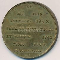 Franciaország ~1900. "II. Henrik" Br emlékérem "Francia Királyok sorozat" (12,2g...