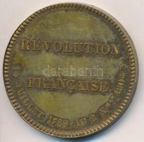 Franciaország ~1900. "Francia forradalom" peremén jelzett Br emlékérem "Francia Királ...