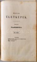 Magyar életképek: Szerk. Frankenburg Adolf
I. kötet. Pesten, 1843. Heckenast Gusztáv. I.-VI. füzet ...