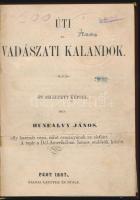 Hunfalvy János: Úti és vadászati kalandok. Öt színezett képpel. Pest, 1857. Lauffer és Stolp. 192p.  Első kiadás!  Rendkívül ritka vadászati könyv, árverésen még nem szerepelt!  Az öt színezett képből az 1. hiány. Címlapon kivágás. Későbbi, egészvászon kötésben.