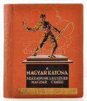 A magyar katona. Századunk legszebb magyar csatái. Szerk.: Ajtay Endre. 2. kiad. Bp., 1943, Élet Irodalmi és Nyomda Rt. Díszes vászonkötésben, jó állapotban. /  In a richly ornated cloth binding, in good condition.