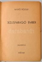 Nyírő József könyvei 8 db. (1. Jézusfaragó ember, 1943, 263 p. 2. Az elszántak, 1943,  237 p. 3. Az ...