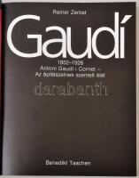 Rainer Zerbst: Antoni Gaudi. 1852-1926. Antoni Gaudi í Cornet - Az építészetnek szentelt élet. Fordí...