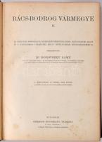 Dr. Borovszky Samu (szerk.): Bács-Bodrog Vármegye I-II. Magyarország vármegyéi és városai, Magyarors...