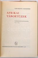 Széchényi Zsigmond: Afrikai tábortüzek.Vadásznapló kivonatok 1932-1934. Budapest, 1966, Szépirodalmi...