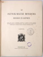Az Osztrák-Magyar Monarchia Írásban és Képben. XII. Galiczia. Budapest, 1898, Magyar Királyi Államny...