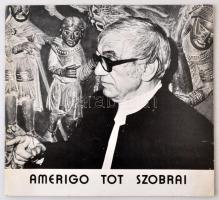 Amerigo Tot szobrai. Szerk.: Aknai Tamás. [Pécs], [1979], [Janus Pannonius Múzeum] (A Janus Pannonius Múzeum művészeti kiadványai). Kiállítási katalógus. Papírkötésben, jó állapotban.