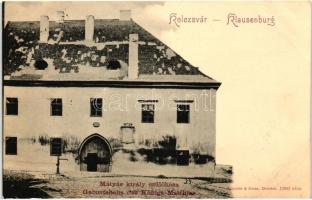 Kolozsvár, Klausenburg, Cluj; Mátyás király szülőháza / birth house of Matthias Corvinus