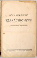 Móra Ferencné szakácskönyve. 14 színes és 5 fekete képmelléklettel.  Második kiadás. Budapest, 1930,...