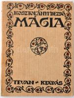 Kosztolányi Dezső: Mágia. Békéscsaba, 1912, Tevan-Kiadás, 79 p. Kiadói fűzött papírkötés. Ex libris-szel. Első Kiadás!