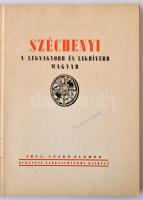 Czakó Elemér: Széchenyi. A legnagyobb és leghívebb magyar. Budapesst, 1941, Budapest Székesfőváros, ...