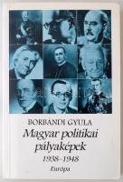 Borbándi Gyula: Magyar politikai pályaképek 1938-1948. Budapest, 1997, Európa Könyvkiadó.  Kiadói papír kötésben