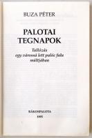 Buza Péter: Palotai tegnapok. Tallózás egy várossá lett palóc falu múltjában.  Rákospalota, 1995. Ki...