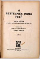 Sven Hedin: A rejtelmes India. I-II. Sven Hedin utazása Perzsia sivatagjain keresztül. Fordította és...