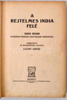 Sven Hedin: A rejtelmes India. I-II. Sven Hedin utazása Perzsia sivatagjain keresztül. Fordította és...