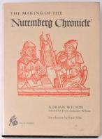A Nürnbergi Krónika reprint kiadása, valamint A Nürnbergi Krónika készítése, 2 db: 
The Nuremberg C...