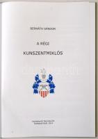 Bernáth Sándor: A régi Kunszentmiklós. Budapest-Gyál, 2014, Kontaktprint Nyomda Kft. Kiadói kartonál...