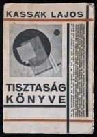 Kassák Lajos: Tisztaság könyve. 1926 Május. (kétszínnyomásos reklámlap) Első kiadás! Kiadói, illusztrált kartonálásban, Kassák Lajos borítéktervével.  Egy-két lap széle kicsit foltos, gerincen hiánnyal