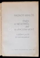 Radnóti Miklós: Ének a négerről, aki a városba ment. S. Szőnyi Lajos 20 linómetszetével. Budapest, 1...