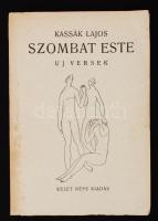 Kassák Lajos: Szombat este. Új versek. Kelet Népe Kiadás, é.n. Szerző által aláírt példány! Illusztrált kiadói karton kötésben kissé foltos fedőborítóval.