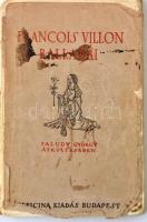 Villon balladái Faludy György átköltésében. Budapest, Officina kiadás. Elvált, viseltes fedőborítóval. Második kiadás. Szerző által dedikált példány!