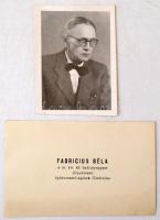 cca 1930-40 Fabricius Béla a m. kir. áll hadianyaggyár (lőporüzem) építésvezetősségének főmérnöke,  fotó és névjegykártya, 8x6cm