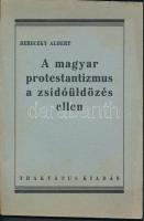 1945 Bereczky Albert: A magyar protestantizmus a zsidóüldözés ellen, pp.:44, 19x13cm