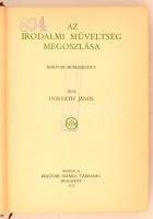 Horváth János: Az irodalmi műveltség megoszlása. Magyar humanizmus. Bp., 1935, Magyar Szemle Társasá...