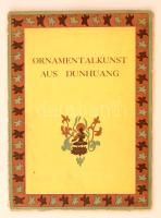 Ornamentalkunst aus Dunhuang. Kopien von Dschou Schau-miau und Wu Mi-feng. Peking, 1956, Verlag für Fremdensprachige Literetur. Papírmappában, mappa kopottas állapotban.