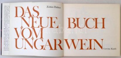 Zoltán Halász: Das neue Buch vom Ungarwein. Budapest, é.n., Corvina. Kiadói keménykötésben fedőborít...