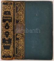 Alexander Bernát és Lenhossék Mihály (szerk.): Az ember testi és lelki élete egyén és faji sajátságai. 470 szövegképpel, és 39 műmelléklettel. Budapest, 1907, Athenaeum. Szecessziós félbőr kötésben, kissé viseltes fedőborítósarkokkal