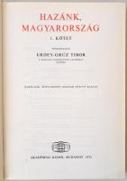 Erdey-Grúz Tibor (szerk.): Hazánk Magyarország I-II. Budapest, 1975, Akadémiai Kiadó. Kiadói egészvá...