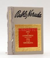 Pablo Neruda: Óda a nyomdához. Fordította Somlyó György. Budapest, 1974, Kossuth Könyvkiadó-Corvina Kiadó. Magyar és spanyol nyelven. Számozott példány. (1000/097). Kiadói műbőr kötés, műanyag tokban. A gerincén a műbőr kopott.