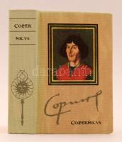 Nicolaus Copernicus: De revolutionibus orbium coelestium. Budapest, é.n. [1973], Táncsics Könyvkiadó. Reprint kiadás. Több nyelvű utószóval. Kiadói festett egészvászon kötés, műanyag tokban. / Facsimile edition, linen binding