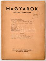 1945 Juhász Géza (szerk.): Magyarok, I. évf.,1. szám. Debrecen, 1945, Ady Társaság-Magyar Élet Könyvkiadó, 56 p. Kiadói papírkötés. A címlapon tollal bejegyzés. Ex libris bélyegzővel.