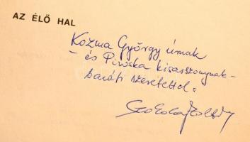 Szokolay Zoltán: Az élő hal. Bp., 1982, Eötvös Könyvek. DEDIKÁLT! Kiadói papírkötés, jó állapotban.