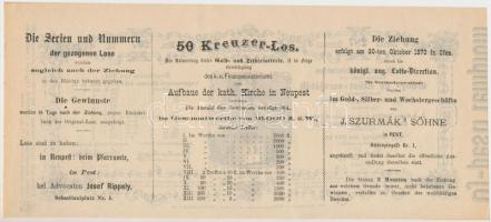 Pest 1873. "A Magyar Királyi Pénzügyminisztérium arany- és ezüst sorsjátéka az Újpesti Katoliku...