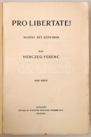 Herczeg Ferenc: Pro libertate! I-II. Budapest, 1936. Singer és Wolfner. 340+287 p. Első kiadás. Kiad...