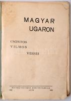 Csontos Vilmos: Magyar ugaron. Léva, 1932, Nyitrai és Társa Könyvnyomdája, 77+2 p. Tűzött papírkötés...