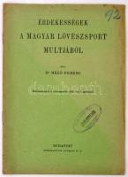 Dr. Mező Ferenc: Érdekességek a magyar lövészsport multjából. Bp., 1937. Stephaneum. 14p.